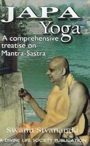 Japa Yoga A Comprehensive Treatise on Mantra-Sastra Cover