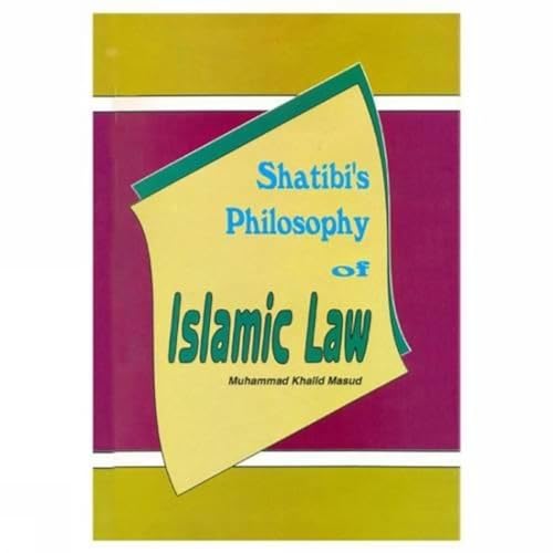 Shatibi's Philosophy of Islamic Law Cover
