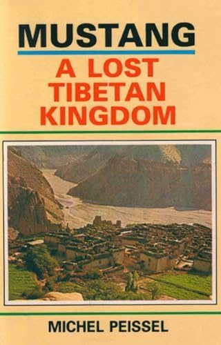 Mustang; A Lost Tibetan Kingdom Cover