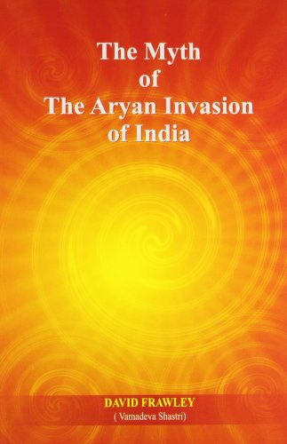 The myth of the Aryan invasion of India Cover