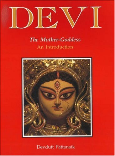 Devi, the Mother-Goddess Cover