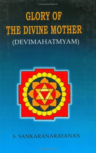 Glory of the Divine Mother (Devi Mahatmyam) Cover
