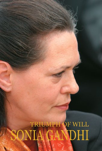 Triumph of will, Sonia Gandhi Cover