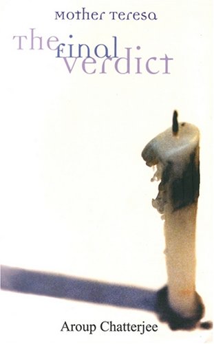 Mother Teresa, the final verdict Cover