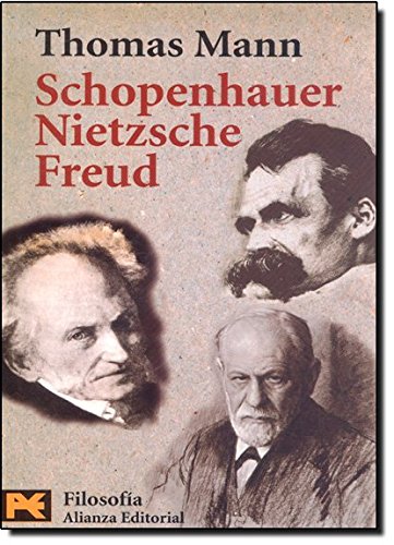 Schopenhauer, Nietzsche, Freud (Humanidades / Humanities) Cover