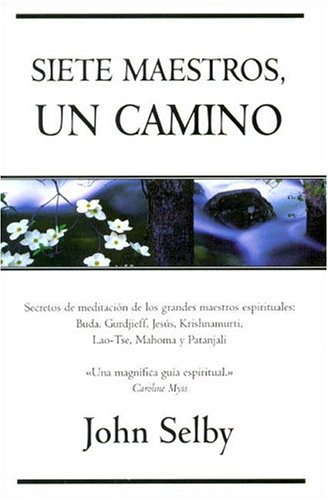 Siete maestros, un camino/ Seven Masters, One Path Cover