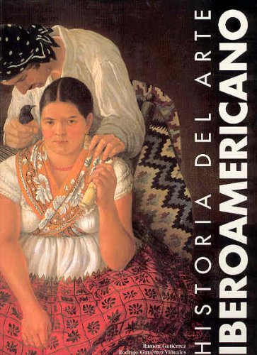 Historia Del Arte Iberoamericano/ History of the Latin American Art Cover