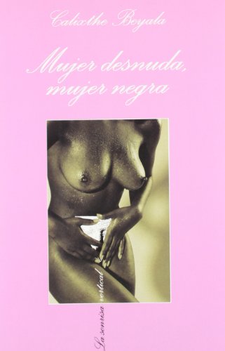 Mujer Desnuda, Mujer Negra / Nude Women, Black Women Cover