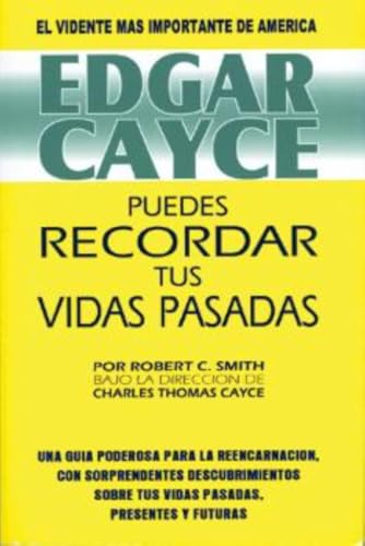 Edgar Cayce Puedes recordar tus vidas pasadas/ Edgar Cayce You Can Remember Your Past Lives Cover