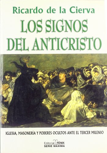 Los Signos del Anticristo (EDITORIAL FENIX) (Maxima) Cover