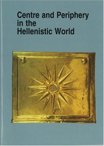 Centre and periphery in the Hellenistic world Cover