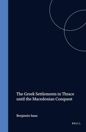 The Greek settlements in Thrace until the Macedonian conquest Cover