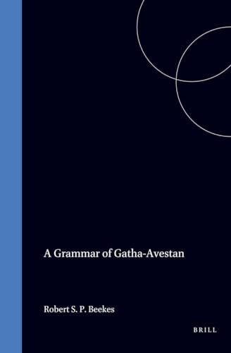 A grammar of Gatha-Avestan Cover