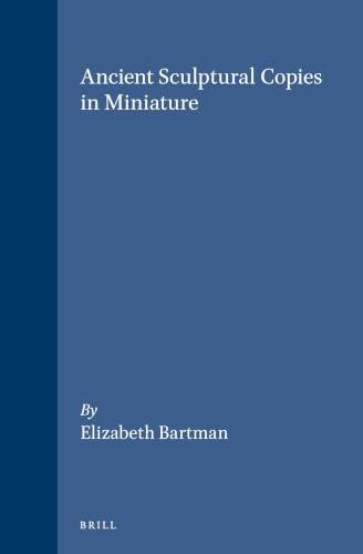 Ancient sculptural copies in miniature Cover