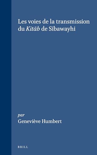Les voies de la transmission du Kitāb de Sībawayhi Cover