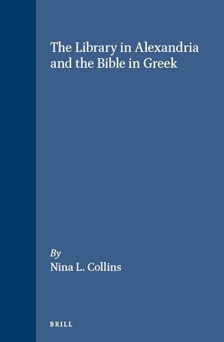 The library in Alexandria and the Bible in Greek Cover