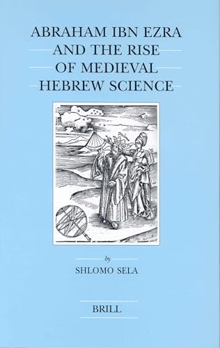 Abraham Ibn Ezra and the Rise of Medieval Hebrew Science Cover