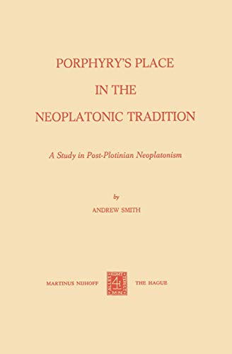 Porphyry's place in the neoplatonic tradition Cover