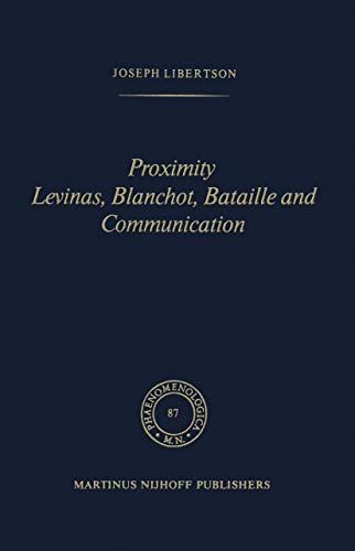 Proximity, Levinas, Blanchot, Bataille, and communication Cover