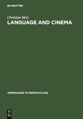 Language and Cinema (Approaches to Semiotics) Cover