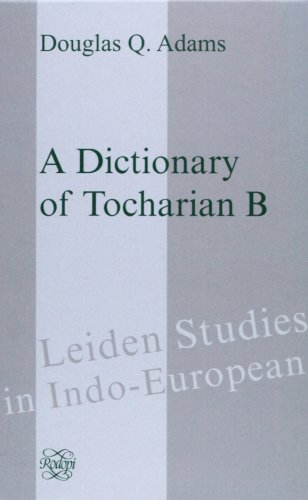 A Dictionary Of Tocharian B (Leiden Studies in Indo-European 10) Cover