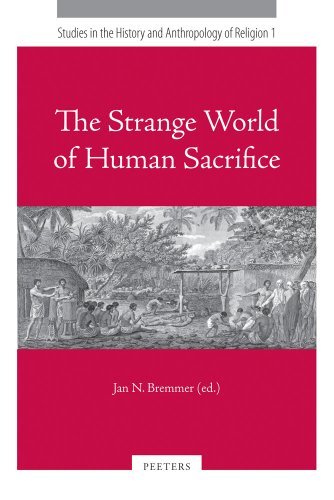 Stranger World of Human Sacrifice (Studies in the History and Anthropology of Religion) Cover