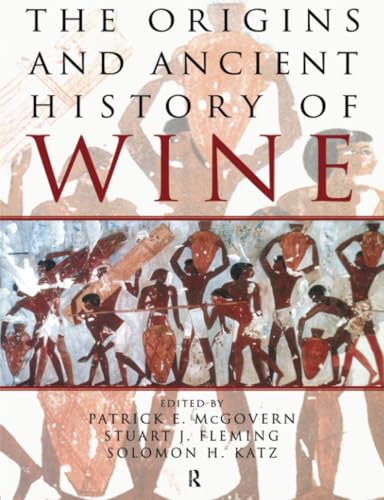 Origins and Ancient History of Wine (Food and Nutrition in History and Anthropology) Cover