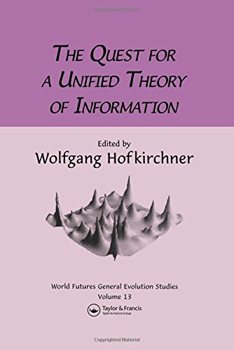 Quest for a Unified Theory of Information (World-Futures General Evolution Studies, Vol 13) Cover