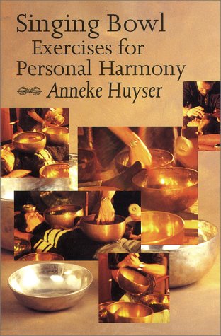 Singing Bowl Exercises for Personal Harmony Cover