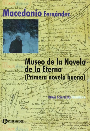 Museo de La Novela de La Eterna - Obras Completas Volumen 6 Cover