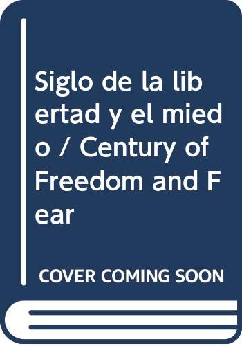 Siglo De La Libertad Y El Miedo Cover
