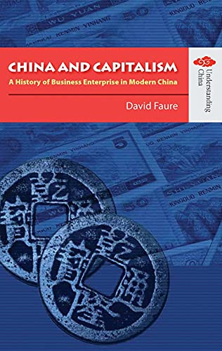 China And Capitalism: A History of Business Enterprise in Modern China (Understanding China: New Viewpoints on History and Culture) Cover