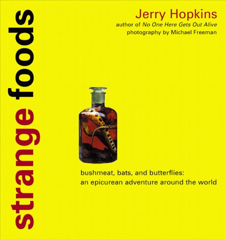 Strange Foods: Bush Meat, Bats, and Butterflies Cover