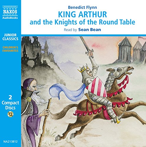 King Arthur and the Knights of the Round Table (Classic Literature With Classical Music. Junior Classics) Cover