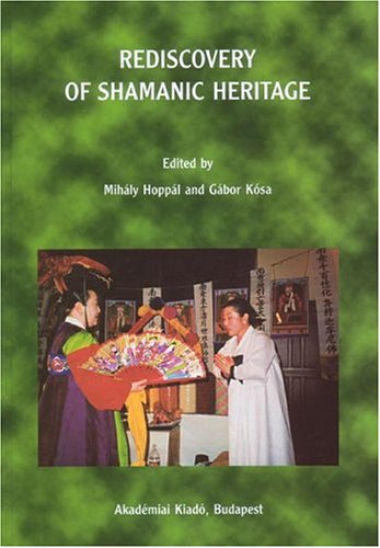 Rediscovery Of Shamanic Heritage (Bibliotheca Shamanistica) Cover