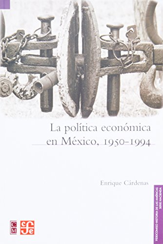 La política económica en México, 1950-1994 Cover