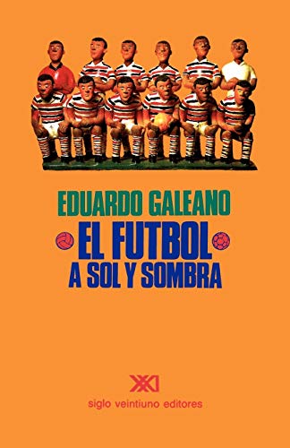 El fútbol a sol y sombra Cover