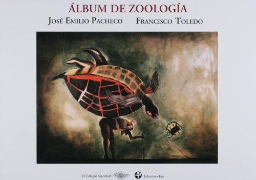 Album de zoologia. Dibujos de Francisco Toledo (Biblioteca Era) Cover