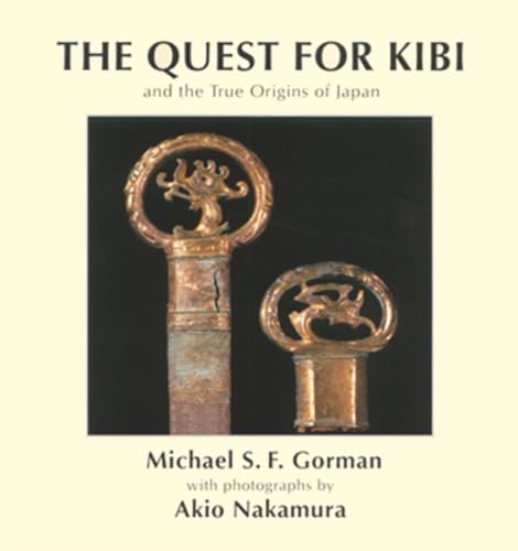 The Quest for Kibi and the true Origins of Japan Cover