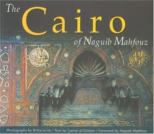 The Cairo of Naguib Mahfouz Cover