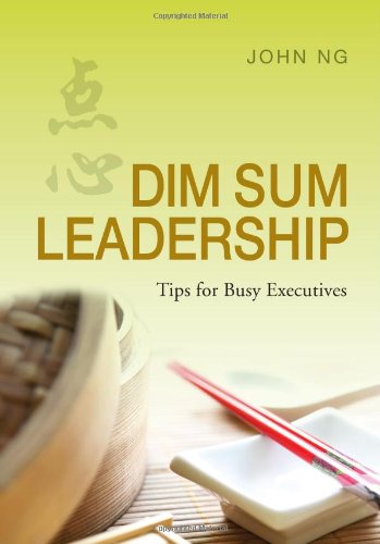 Dim Sum Leadership - Tips for Busy Executives Cover
