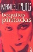 Boquitas Pintadas/ Painted Little Mouths (Novela (Booket Unnumberd)) Cover