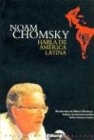 Noam Chomsky Habla de America Latina Cover
