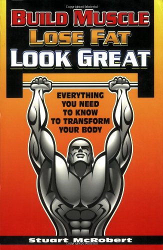 Build Muscle Lose Fat Look Great Cover