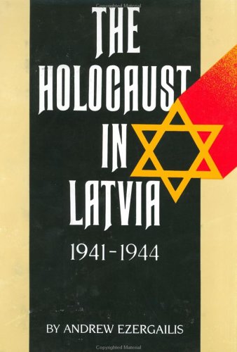 The Holocaust in Latvia, 1941-1944 Cover