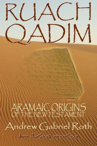 RUACH QADIM - Aramaic Origins of the New Testament Cover