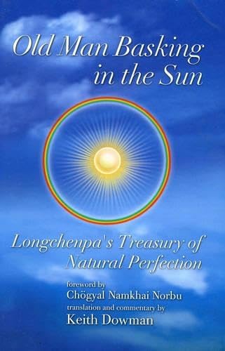 Old Man Basking in the Sun; Longchenpa's Treasury of Natural Perfection Cover