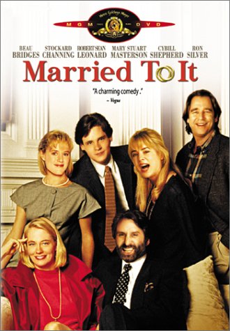 Married to It Poster