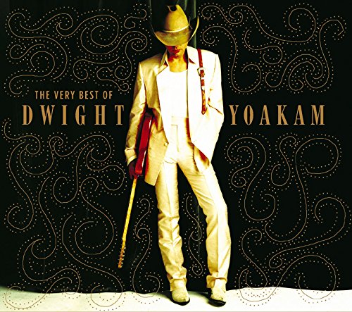 The Very Best Of Dwight Yoakam Poster