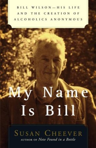 My Name Is Bill: Bill Wilson--His Life and the Creation of Alcoholics Anonymous Poster